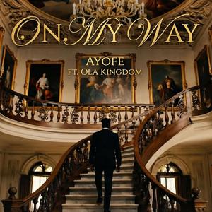 On My Way (feat. Ola Kingdom)