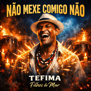 Não mexe comigo não