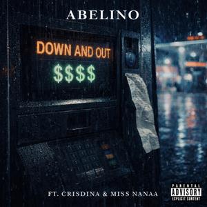 Down And Out (feat. Crisdina & Miss Nanaa)
