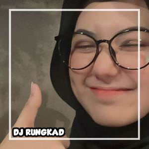 DJ RUNGKAD