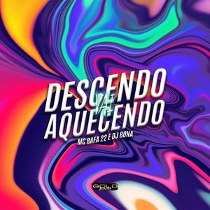 Vai Descendo Aquecendo