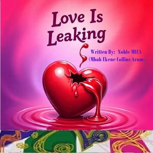 Love Is Leaking
