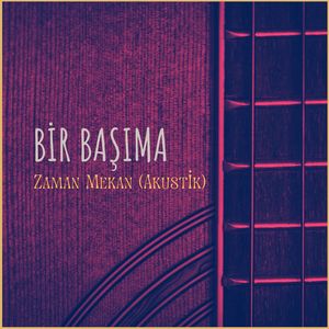 Zaman Mekan (Akustik)