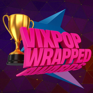 VIXPOP WRAPPED AWARDS