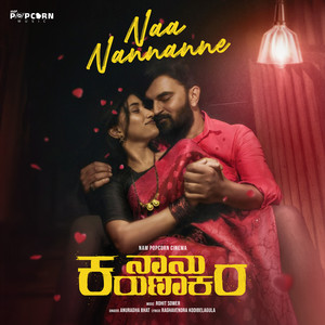 Naa Nannanne (From "Naanu Karunakara") (Original Motion Picture Soundtrack)