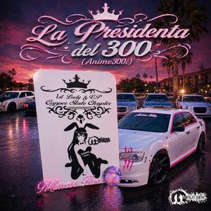 La Presidenta del 300 (Anime300c)