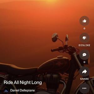 Ride all night long