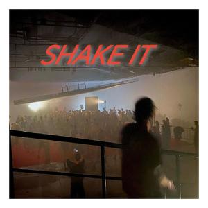 Shake It