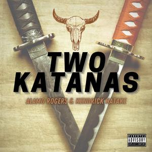 Two Katanas (feat. Alamo Rogers)