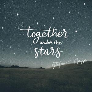 Together under the stars