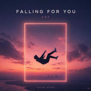 Falling for you