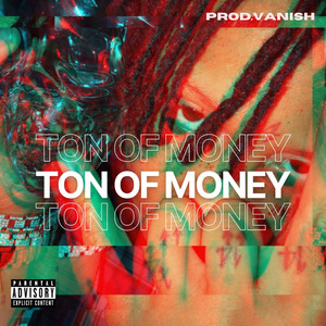Ton Of Money