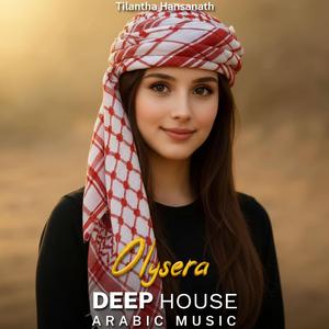 Olysera (Arabic Deep House Mix)