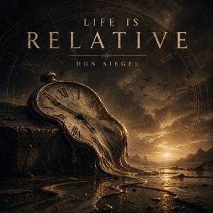 Life Is Relativ