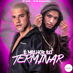 É Melhor Eu Terminar