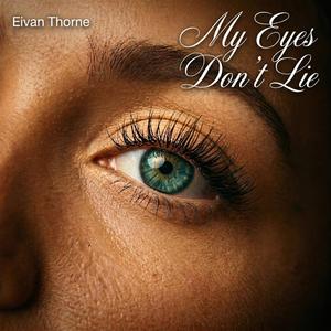 My Eyes Don’t Lie