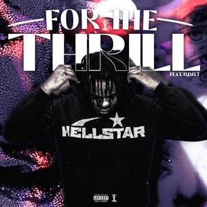 For The Thrill (feat. B.D.O.T)