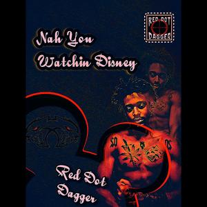 Nah You Watchin Disney