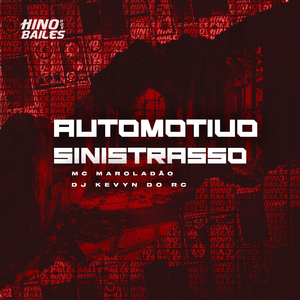Automotivo Sinistrasso