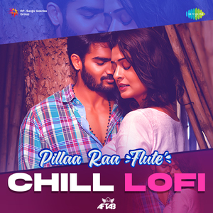 Pillaa Raa (Flute) - Chill Lofi
