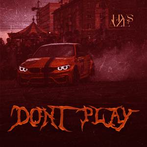 Don't Play (Sped Up)