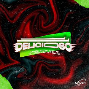 Delicioso (feat. Mark Ice, Coz, Dj Kevin & Dj Eme Mx)