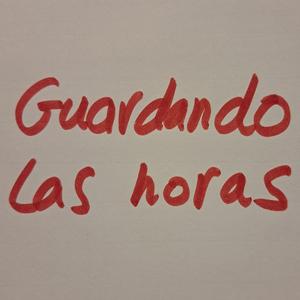 Guardando las horas (REMIX)
