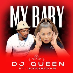 My baby (feat. Songezo-M)