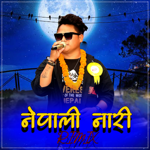 NEPALI NAARI (Remix)