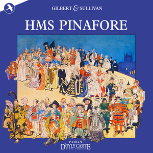 HMS Pinafore: But Tell Me Who's the Youth