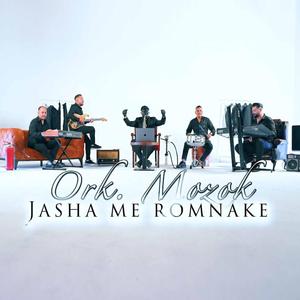 Ork Mozok (Jasha me Romnake)