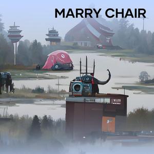 Marry Chair
