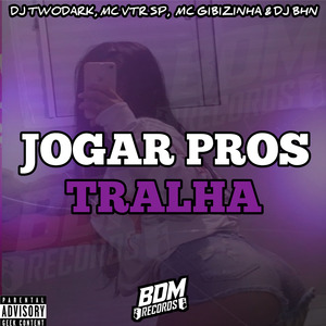 Jogar Pros Tralha