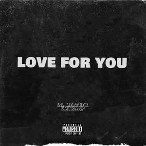 Love For You (feat. Emtraap & Young Eyeris)