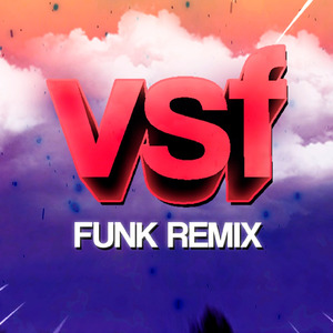 VSF (FUNK REMIX)