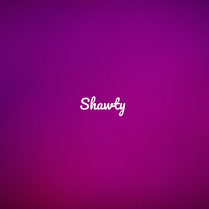 Shawty