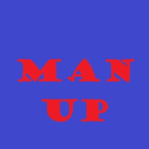 Man Up