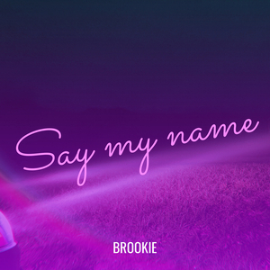 Say my name
