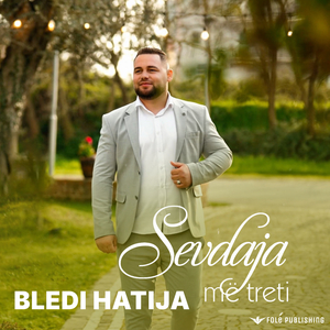 Sevdaja me treti