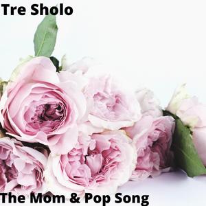 The Mom and Pop Song