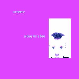 a dog anna bee (distorted version)