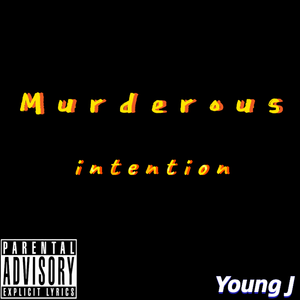 Murderous intention