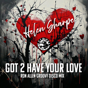 Got 2 Have Your Love (Ron Allen Groovy Disco Mix)