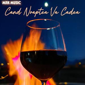 CAND NOAPTEA VA CADEA