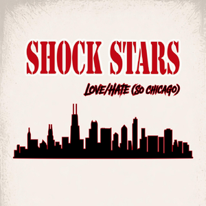 Love/Hate (So Chicago)