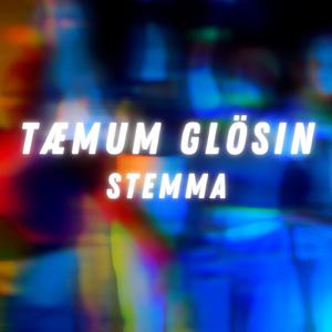 Tæmum Glösin