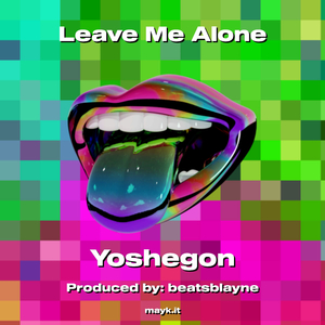 Leave Me Alone