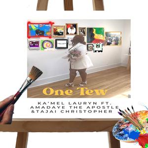 One Tew (feat. Amadaye the Apostle & Tajai Christopher)