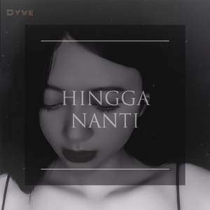 Hingga Nanti