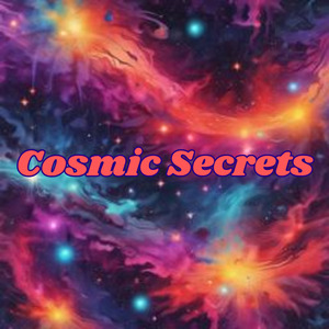 Cosmic Secrets